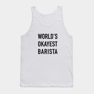 World's Okayest Barista Black Typography Tank Top